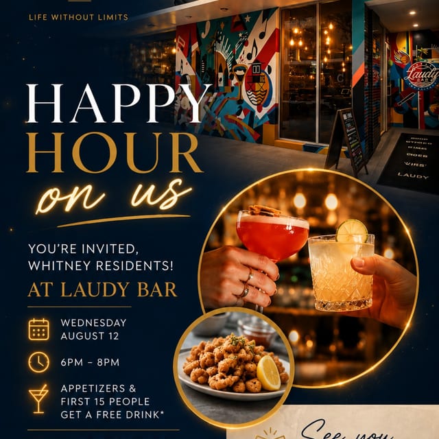 The Whitney Happy Hour! **Free drinks for first 15 ppl!**